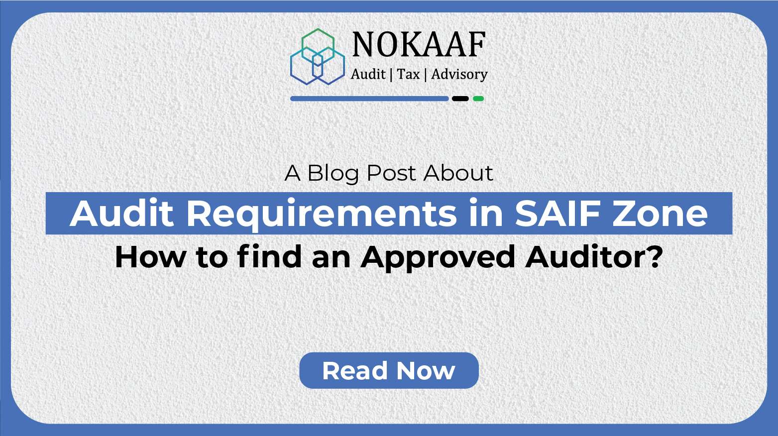 Audit Requirements in SAIF Zone