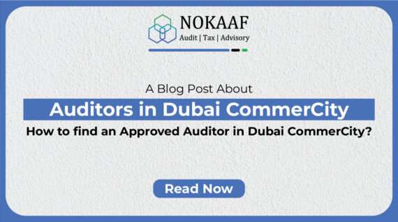 Approved Auditors in Dubai CommerCity